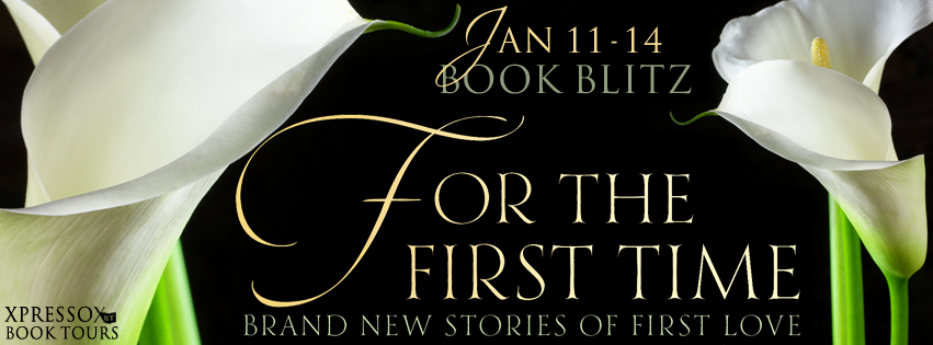 Book Blitz: For the First Time: Twenty-One Brand New Stories of First Love + Giveaway (US/CAN)