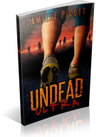 Tour: Undead Ultra (A Zombie Novel) by Camille Picott