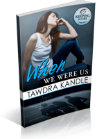 Blitz Sign-Up: When We Were Us by Tawdra Kandle