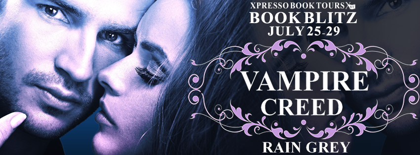 Book Blitz: Vampire Creed by Rain Grey