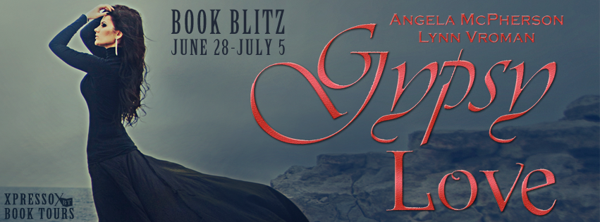 Book Blitz: Gypsy Love by Angela McPherson & Lynn Vroman