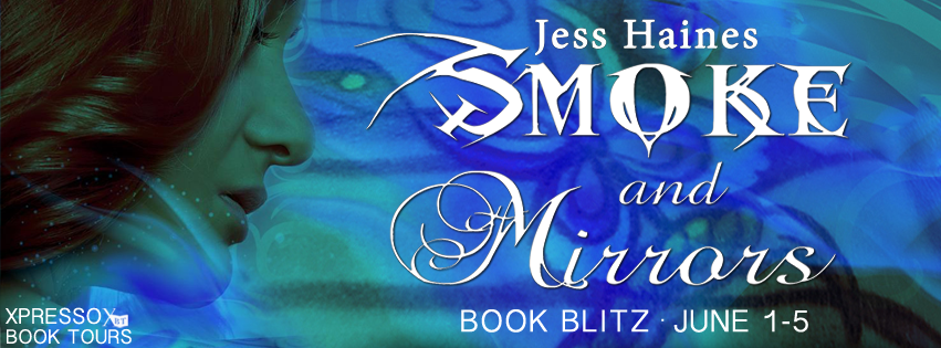 Book Blitz: Smoke and Mirrors by Jess Haines