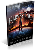 Blitz Sign-Up: The Harvesting Series by Melanie Karsak