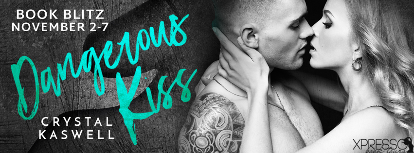 Book Blitz: Dangerous Kiss by Crystal Kaswell