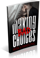 Review Opportunity: Making Bad Choices by Rita Stradling