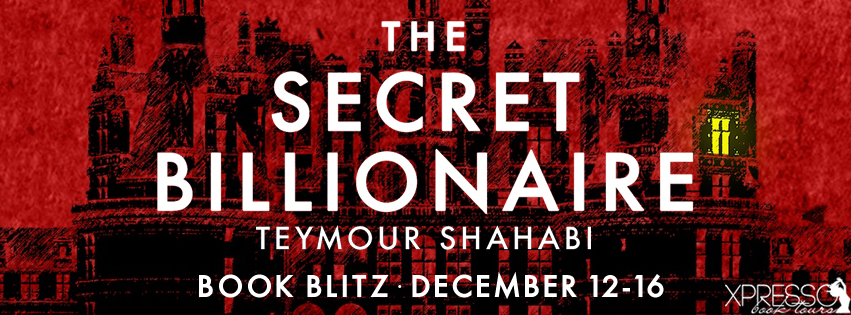 Book Blitz: The Secret Billionaire by Teymour Shahabi