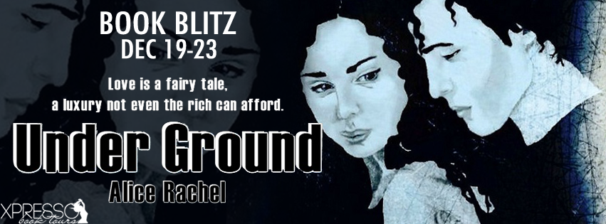 Book Blitz: Under Ground by Alice Rachel