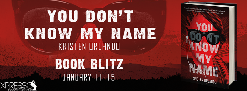 Book Blitz: You Don’t Know My Name by Kristen Orlando