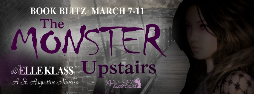 Book Blitz: The Monster Upstairs by Elle Klass