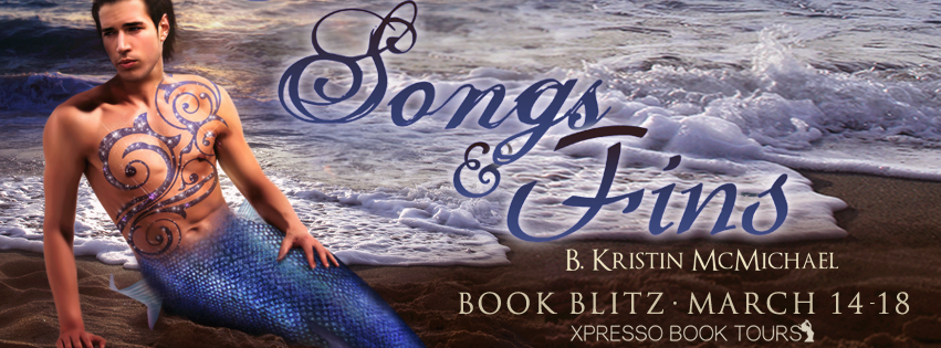 Book Blitz: Songs and Fins by B. Kristin McMichael