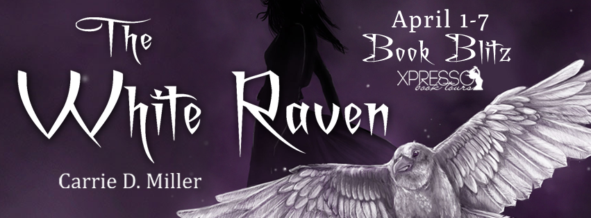 Book Blitz: The White Raven by Carrie D. Miller