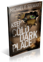 Tour: Keep in a Cold, Dark Place by Michael F. Stewart