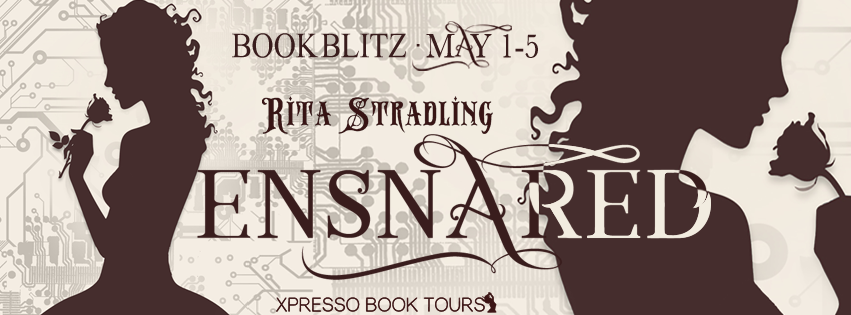 Book Blitz: Ensnared by Rita Stradling + Giveaway (US/CAN)