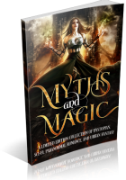 Blitz Sign-Up: Myths & Magic: A Science Fiction and Fantasy Collection