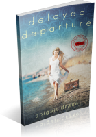 Tour: Delayed Departure by Abigail Drake