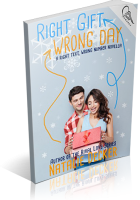 Blitz Sign-Up: Right Gift. Wrong Day by Natalie Decker