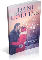 Blitz Sign-Up: On the Edge by Dani Collins