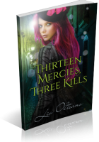 Review Opportunity: Thirteen Mercies, Three Kills by Liv Olteano