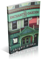 Blitz Sign-Up: The Enchanted Garden Cafe by Abigail Drake
