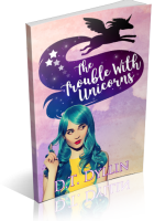 Review Opportunity: The Trouble with Unicorns by D.T. Dyllin