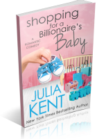 Blitz Sign-Up: Shopping for a Billionaire’s Baby by Julia Kent