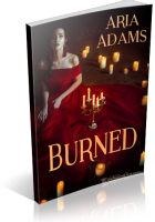 Blitz Sign-Up: Burned by Aria Adams