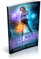 Tour: Three Mages and a Margarita by Annette Marie