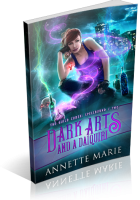 Blitz Sign-Up: Dark Arts and a Daiquiri by Annette Marie