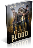 Blitz Sign-Up: For the Blood by Debbie Cassidy