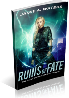 Blitz Sign-Up: Ruins of Fate by Jamie A. Waters