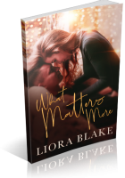 Blitz Sign-Up: What Matters More by Liora Blake