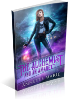 Blitz Sign-Up: The Alchemist and an Amaretto by Annette Marie
