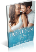 Blitz Sign-Up: Hung Up on You by Marie Landry