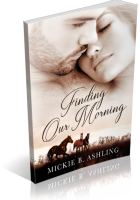 Blitz Sign-Up: Finding Our Morning by Mickie B. Ashling