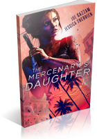 Tour: The Mercenary’s Daughter by Jessica Therrien & Joe Gazzam
