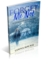 Blitz Sign-Up: Forget Me Not by Lawna Mackie