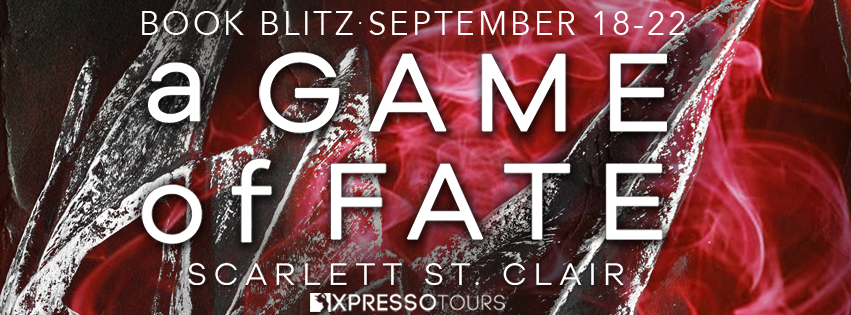 Book Blitz: A Game of Fate by Scarlett St. Clair + Giveaway (INT)