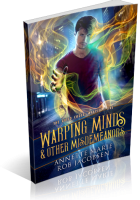 Blitz Sign-Up: Warping Minds & Other Misdemeanors by Annette Marie & Rob Jacobsen