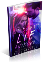 Blitz Sign-Up: We Don’t Lie Anymore by Julie Johnson