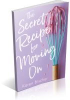 Tour: The Secret Recipe for Moving On by Karen Bischer