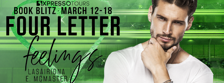 Book Blitz with Giveaway:  Four Letter Feelings by Lasairiona McMaster