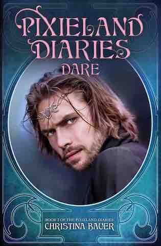 Blog Tour Excerpt with Giveaway:  Dare (Pixieland Diaries #3) by Christina Bauer