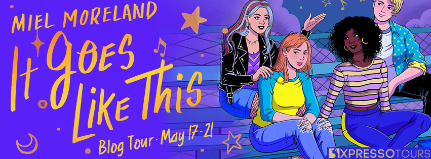 Blog Tour & Giveaway: It Goes Like This by Miel Moreland