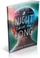 Tour: A Night Twice as Long by Andrew Simonet