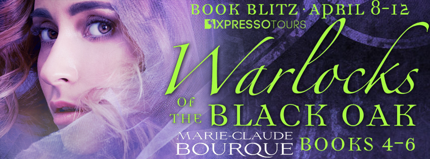 Warlocks of the Black Oak by Marie-Claude Bourque – Blitz & Giveaway