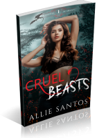 Blitz Sign-Up: Cruel Beasts by Allie Santos