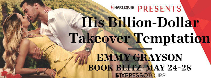 His Billion-Dollar Takeover Temptation by Emmy Grayson – Blitz & Giveaway