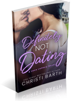 Blitz Sign-Up: Definitely Not Dating by Christi Barth