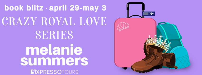 Crazy Royal Love Series by Melanie Summers – Blitz & Giveaway