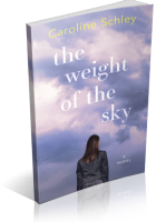 Tour: The Weight of the Sky by Caroline Schley